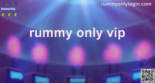 Rummy Only VIP review and security insights 2025